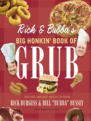 cover image of Rick & Bubba's Big Honkin' Book of Grub
